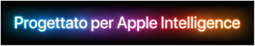 Progettato per Apple Intelligence.